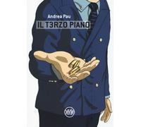 Andrea Pau – Il t3rzo piano – 2017