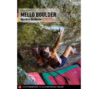 Libri Andrea Pavan - Mello Boulder. Blocchi In Valmasino. Val Di Mello, Valle De