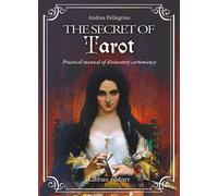 Libri Andrea Pellegrino - The Secret Of Tarot. Practical Manual Of Divinatory Ca