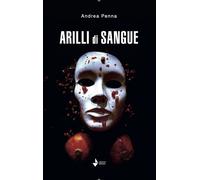 Libri Andrea Penna - Arilli Di Sangue