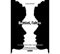 Libri Andrea Podestà - Battisti, l'altro - 2023 (Fuori collana)
