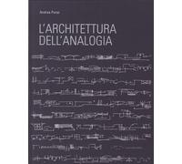 Libri Andrea Ponsi - L' Architettura Dell'analogia