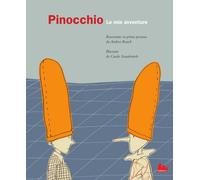 Libri Andrea Rauch - Pinocchio. Le mie avventure - 2026