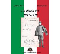 Libri Andrea Ricci / Enzo Grossi - Un Diario Del 1917-1918