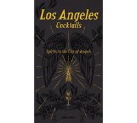 Libri Andrea Richards / Giovanni Simeone - Los Angeles Cocktails. Spirit In The