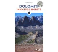 Libri Andrea Rizzato - Dolomiti insolite e segrete - 2021