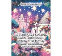 Libri Andrea Romanazzi - 12 Itinerari Curiosi, Sacri, Misteriosi, Stregati Di Pu