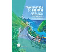 Libri Andrea Satta - Transumanza Dei Tre Mari