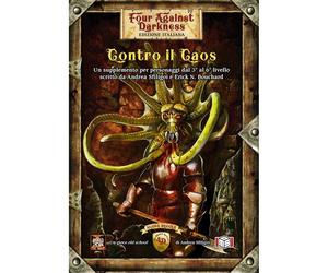 Libri Andrea Sfiligoi - Contro Il Caos. Four Against Darkness
