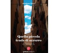 Libri Andrea Simi - Quella piccola tenda di azzurro - 2022