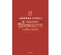 Il maestro Bomboletti e altre storie