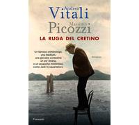 La ruga del cretino - Vitali Andrea, Picozzi Massimo