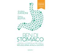 Libri Andrea Zanoni / Pietro Buffa - Ben Di Stomaco. Medicina E Nutrizione Per D