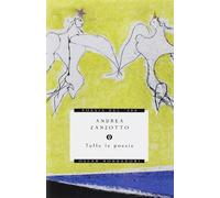 Libri Andrea Zanzotto - Tutte Le Poesie
