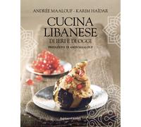 Libri Andrée Maalouf - Cucina libanese di ieri e di oggi - 2022