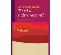 Libri Andrej Sinjavskij - Tu ed io e altri racconti - 2023