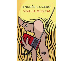 Libri Andrés Caicedo - Viva La Musica