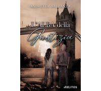 Libri Andretta Baldanza - L'alba della giustizia - 2022