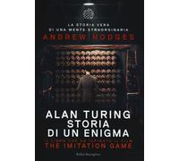 Alan Turing. Storia di un enigma