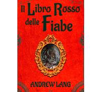 Libri Andrew Lang - Il libro rosso delle fiabe - 2021