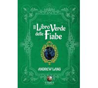 Libri Andrew Lang - Il Libro Verde Delle Fiabe