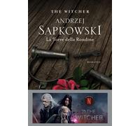 Libri Andrzej Sapkowski - La Torre Della Rondine. The Witcher #06