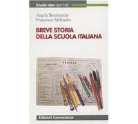 Libri Angela Benintende / Francesco Melendez - Breve Storia Della Scuola Italian