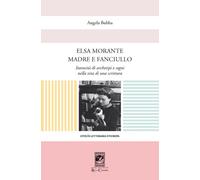 Libri Angela Bubba - Elsa Morante madre e fanciullo - 2016