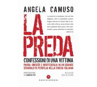 Libri Angela Camuso - La preda. Confessioni di una vittima - 2018