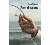 Libri Angela Fragapane - Amore Bedduzzo