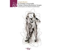 Libri Angela Nicotra - In Contatto Con La Realta. Tango E Danza Movimento Terapi