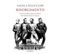 Libri Angela Pellicciari - Risorgimento