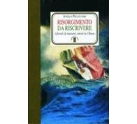 Libri Angela Pellicciari - Risorgimento Da Riscrivere. Liberali & Massoni Contro