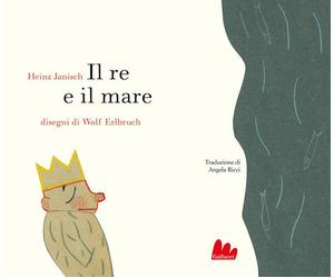 Libri Angela Ricci - Il re e il mare - 2025 (Gallerìa)