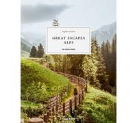 Libri Angelika Taschen - Great Escapes Alps. The Hotel Book. Ediz. Inglese, Fran