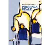 Libri Angelo Airò Farulla - Presenza reale - 2021