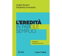 Libri Angelo Busani - L'eredità in parole semplici - 2023