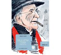 Libri Angelo Calvisi / Roberto Lauciello - Sulla Cattiva Strada. Seguendo Don Ga