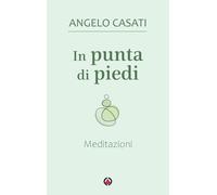 Libri Angelo Casati - Meditazioni. Commento Al Lezionario Festivo Secondo Il Rit