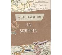 Libri Angelo Cavallari - La Scoperta