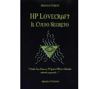 Libri Angelo Cerchi - H. P. Lovecraft. Il Culto Segreto