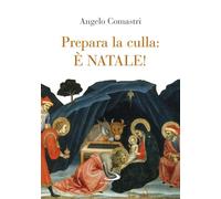 Libri Angelo Comastri - Prepara la culla: è Natale - 2022