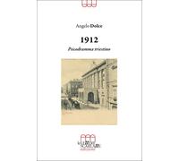 Libri Angelo Dolce - 1912. Psicodramma Triestino