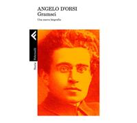 Gramsci. Una nuova biografia
