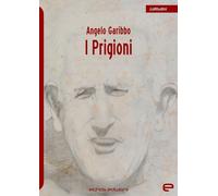 Libri Angelo Garibbo - I Prigioni