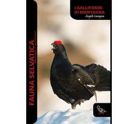Libri Angelo Lasagna - Galliformi di montagna - 2024