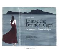 Angelo Monti e Renato Esposito – Le magiche donne di Capri – The fantastic women of Capri