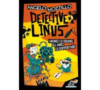 Libri Angelo Mozzillo - I Nemici Lo Odiano, Gli Amici Lo Sopportano. Detective L