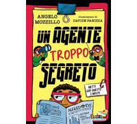 UN AGENTE TROPPO SEGRETO - MOZZILLO ANGELO - Piemme