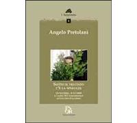 Libri Angelo Pretolani - Sotto Il Selciato C'e La Spiaggia. 23 XII 2008-9 VI 200